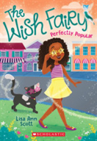 Perfectly Popular (Wish Fairy)