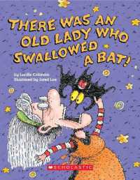 There Was an Old Lady Who Swallowed a Bat! (Board Book) （Board Book）