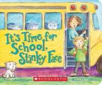 It's Time for School, Stinky Face (Board Book) (Stinky Face) （Board Book）