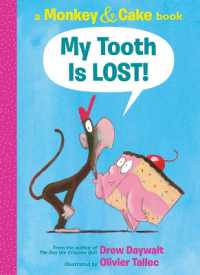 My Tooth Is Lost! (Monkey & Cake) (Monkey and Cake)