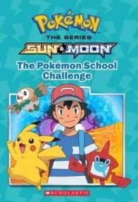 The Pokemon School Challenge (Pokemon the Series Sun and Moon #1) (Pokemon Alola)