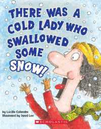 There Was a Cold Lady Who Swallowed Some Snow! (a Board Book) （Board Book）