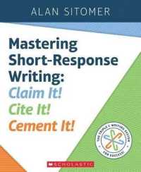 Mastering Short-Response Writing : Claim It! Cite It! Cement It!