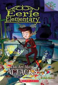 The Art Show Attacks!: A Branches Book (Eerie Elementary #9) : Volume 9 (Eerie Elementary)