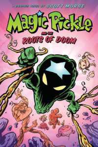 Magic Pickle and the Roots of Doom: a Graphic Novel