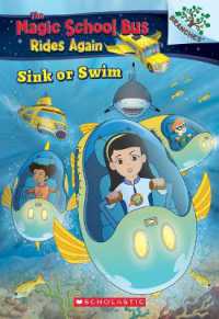 Sink or Swim: Exploring Schools of Fish: a Branches Book (the Magic School Bus Rides Again) : Volume 1 (Magic School Bus Rides Again)