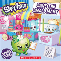 Save the Small Mart (Shopkins) （CSM STK）