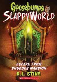 Escape from Shudder Mansion (Goosebumps Slappyworld #5) (Goosebumps Slappyworld)