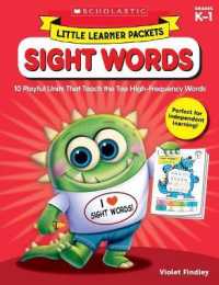 Little Learner Packets: Sight Words : 10 Playful Units That Teach the Top High-Frequency Words (Little Learner Packets)