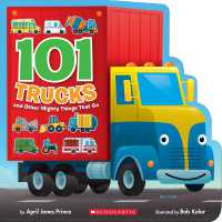 101 Trucks: and Other Mighty Things That Go （Board Book）