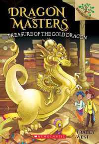 Treasure of the Gold Dragon: A Branches Book (Dragon Masters #12) : Volume 12 (Dragon Masters)