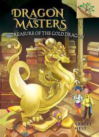 Treasure of the Gold Dragon: A Branches Book (Dragon Masters #12) : Volume 12 (Dragon Masters)