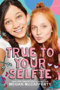 True to Your Selfie -- Hardback (English Language Edition)