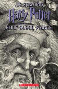 『ハリー・ポッターと謎のプリンス』（ハリー・ポッターシリーズ第６巻）（アメリカ版）（原書）<br>Harry Potter and the Half-Blood Prince (Harry Potter, Book 6) : Volume 6 (Harry Potter)