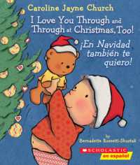 I Love You through and through at Christmas, Too! / �En Navidad Tambi�n Te Quiero! (Bilingual) （Board Book）
