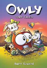 Tiny Tales: a Graphic Novel (Owly #5) (Owly)
