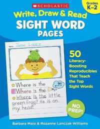 Write, Draw & Read Sight Word Pages : 50 Literacy-Boosting Reproducibles That Teach the Top Sight Words