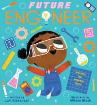 Future Engineer (Future Baby Boardbooks) （Board Book）