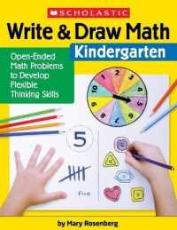 Write & Draw Math: Kindergarten : Open-Ended Math Problems to Develop Flexible Thinking Skills