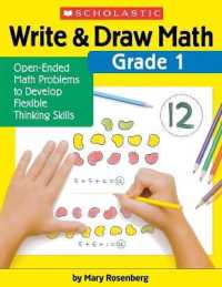 Write & Draw Math: Grade 1 : Open-Ended Math Problems to Develop Flexible Thinking Skills