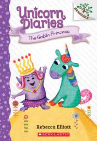 The Goblin Princess: a Branches Book (Unicorn Diaries #4) : Volume 4 (Unicorn Diaries)