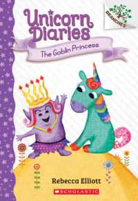 The Goblin Princess: A Branches Book (Unicorn Diaries #4) : Volume 4 (Unicorn Diaries)