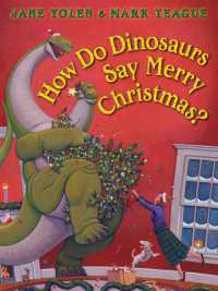 How Do Dinosaurs Say Merry Christmas? （Board Book）