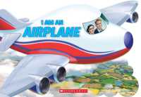 I Am an Airplane （Board Book）