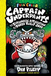 Captain Underpants and the Tyrannical Retaliation of the Turbo Toilet 2000 (Captain Underpants #11 Color Edition) (Captain Underpants) （Color）