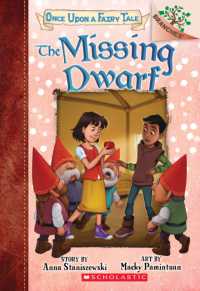 The Missing Dwarf: a Branches Book (Once upon a Fairy Tale #3) : Volume 3 (Once upon a Fairy Tale)