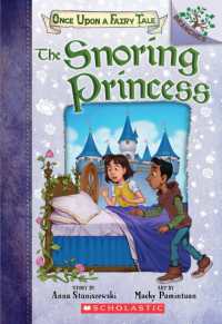 The Snoring Princess: a Branches Book (Once upon a Fairy Tale #4) : Volume 4 (Once upon a Fairy Tale)