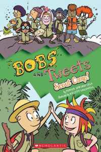 Scout Camp! (Bobs and Tweets #4) : Volume 4 (Bobs and Tweets)