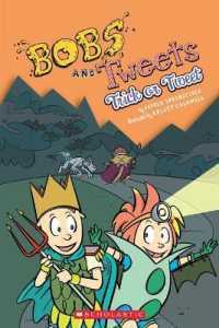 Trick or Tweet (Bobs and Tweets #3) : Volume 3 (Bobs and Tweets)