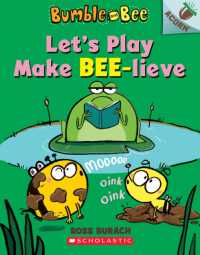 Let's Play Make Bee-Lieve: An Acorn Book (Bumble and Bee #2) : Volume 2 (Bumble and Bee)