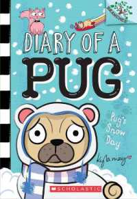 Pug's Snow Day: A Branches Book (Diary of a Pug #2) : Volume 2 (Diary of a Pug)