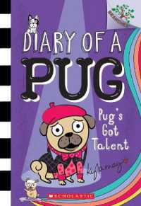 Pug's Got Talent: a Branches Book (Diary of a Pug #4) : Volume 4 (Diary of a Pug)