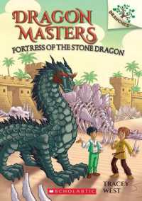 Fortress of the Stone Dragon: a Branches Book (Dragon Masters #17) (Dragon Masters)