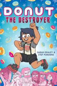 Donut the Destroyer: a Graphic Novel : Volume 1