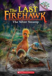 The Silver Swamp: a Branches Book (the Last Firehawk #8) : Volume 8 (Last Firehawk)