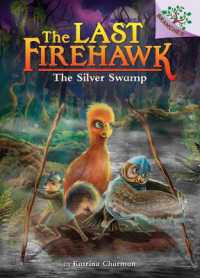 The Silver Swamp: A Branches Book (the Last Firehawk #8) : Volume 8 (Last Firehawk)