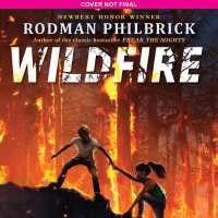 Wildfire: a Novel （, CD）
