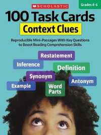 100 Task Cards: Context Clues : Reproducible Mini-Passages with Key Questions to Boost Reading Comprehension Skills