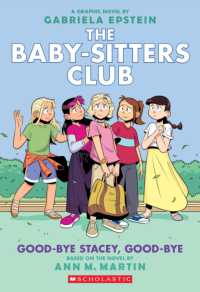 Good-bye Stacey, Good-bye (The Babysitters Club Graphic Novel)