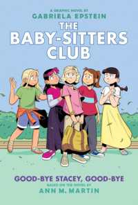 Good-Bye Stacey, Good-Bye: A Graphic Novel (the Baby-Sitters Club #11) (Baby-sitters Club Graphix) （Adapted）
