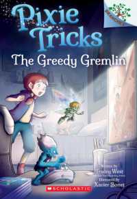 The Greedy Gremlin: A Branches Book (Pixie Tricks #2) : Volume 2 (Pixie Tricks)