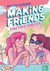 Making Friends: Together Forever: A Graphic Novel (Making Friends #4) (Making Friends)