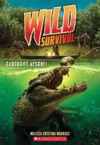 Crocodile Rescue! (Wild Survival #1) : Volume 1 (Wild Survival)