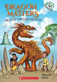 Heat of the Lava Dragon: a Branches Book (Dragon Masters #18) : Volume 18 (Dragon Masters)
