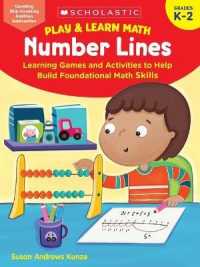 Play & Learn Math: Number Lines : Learning Games and Activities to Help Build Foundational Math Skills