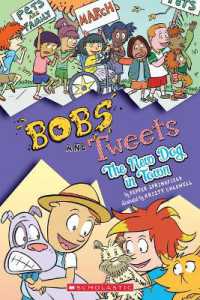 The New Dog in Town (Bobs and Tweets #5) : Volume 5 (Bobs and Tweets)